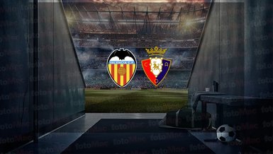 Valencia - Osasuna maçı ne zaman, saat kaçta ve hangi kanalda canlı yayınlanacak? | İspanya La Liga
