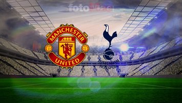 Manchester United-Tottenham maçı detayları!