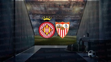 Girona - Sevilla maçı ne zaman, saat kaçta ve hangi kanalda canlı yayınlanacak? | İspanya La Liga