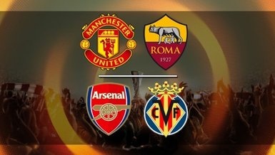 UEFA Avrupa Ligi: Manchester United-Roma / Villarreal-Arsenal | CANLI