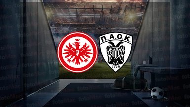 Eintracht Frankfurt - PAOK maçı ne zaman, saat kaçta ve hangi kanalda canlı yayınlanacak? | UEFA Konferans Ligi