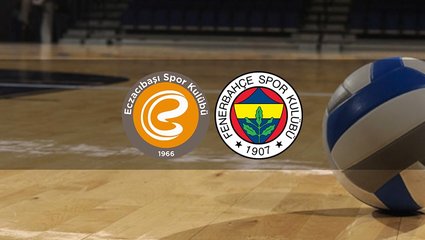 Eczacıbaşı - Fenerbahçe Opet maçı CANLI | Eczacıbaşı - Fenerbahçe Opet maçı saat kaçta ve hangi kanalda?
