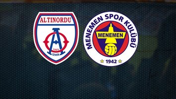 Altınordu Menemenspor maçı saat kaçta hangi kanalda?