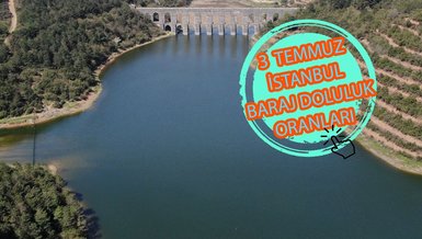BARAJ DOLULUK ORANLARI - İstanbul baraj doluluk oranı İSKİ 3 TEMMUZ rakamları