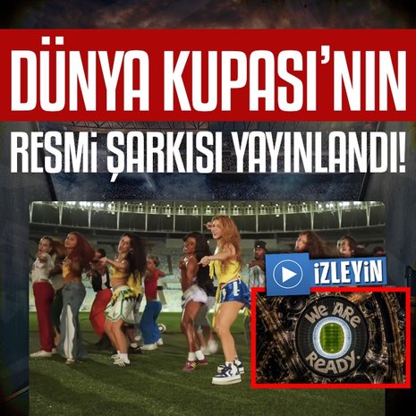 2026 Dünya Kupası’nın şarkısı yayınlandı!