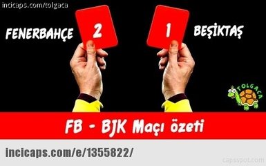 Beşiktaş-F.Bahçe maçı capsleri