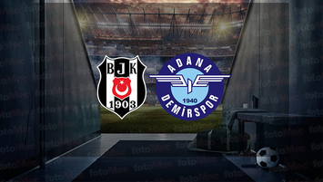 Beşiktaş - A.Demirspor maçı NE ZAMAN?