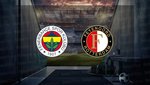 F.Bahçe-Feyenoord | CANLI