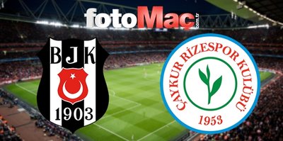 Beşiktaş - Çaykur Rizespor | CANLI