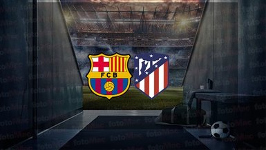 Barcelona - Atletico Madrid maçı ne zaman? Saat kaçta ve hangi kanalda? | İspanya La Liga