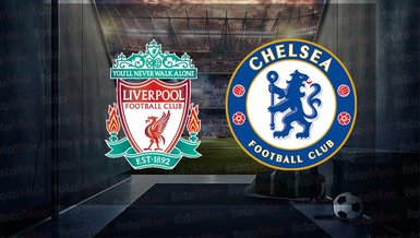 Liverpool - Chelsea maçı ne zaman? Saat kaçta ve hangi kanalda canlı yayınlanacak? | İngiltere Premier Lig