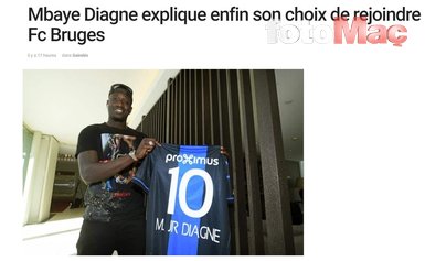 Mbaye Diagne Club Brugge tercihiyle ilgili konuştu