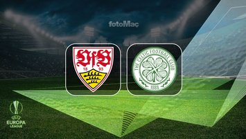 Stuttgart-Celtic maçı canlı yayın bilgileri!