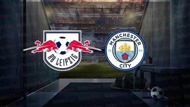 RB Leipzig Manchester City maçı CANLI İZLE