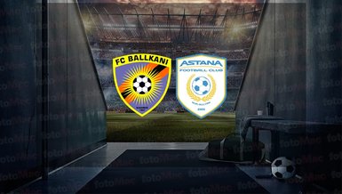 Balkani - Astana maçı ne zaman, saat kaçta ve hangi kanalda canlı yayınlanacak? | UEFA Konferans Ligi