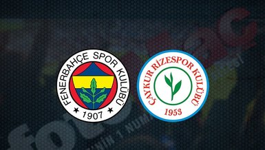 Fenerbahçe Rizespor CANLI İZLE 📺 | Fenerbahçe - Rizespor maçı ne zaman, saat kaçta ve hangi kanalda canlı yayınlanacak?