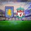 Aston Villa-Liverpool maç bilgileri!