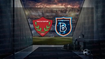 Hatayspor - Başakşehir maçı saat kaçta?