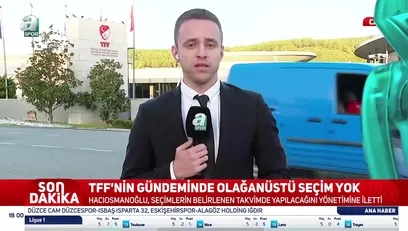 >TFF'nin seçim kararı belli oldu!