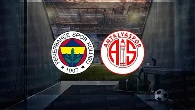 Fenerbahçe Antalyaspor maçı CANLI