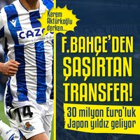 F.Bahçe'den şaşırtan transfer! 30 milyon Euro'luk Japon yıldız geliyor
