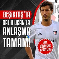 Beşiktaş'ta Salih Uçan'la anlaşma tamam!