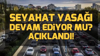 Şehirler arası seyahat yasağı var mı? Kademeli normalleşme genelgesi yayınlandı! İşte detaylar...