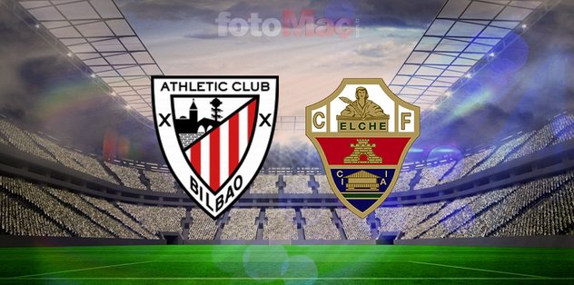Athletic Bilbao-Elche maçı ne zaman? Saat kaçta ve hangi kanalda? | La Liga