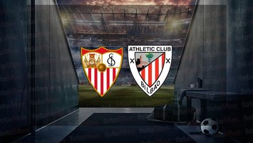 Sevilla - Athletic Bilbao maçı ne zaman?