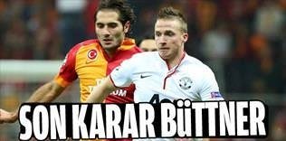 Son kararımız Büttner