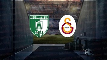 Bodrumspor - Galatasaray maçı detayları!