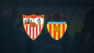 Sevilla-Valencia maçı ne zaman, saat kaçta ve hangi kanalda CANLI yayınlanacak? Muhtemel 11'ler neler?