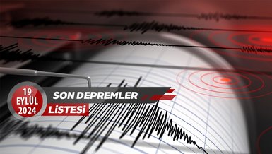 DEPREM SON DAKİKA | Az önce deprem mi oldu? 19 Eylül Perşembe son depremler deprem (AFAD - Kandilli Rasathanesi)