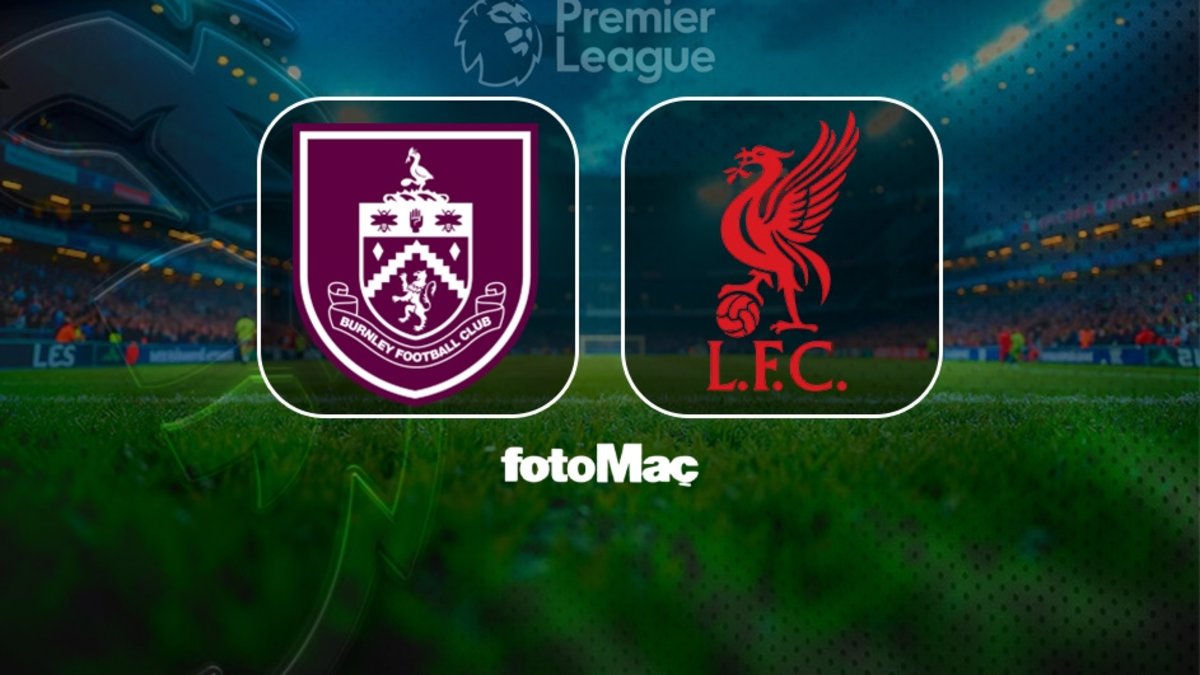 Burnley-Liverpool maçı izle | Burnley-Liverpool maçı ne zaman, saat kaçta ve hangi kanalda? Burnley-Liverpool maçı izle | Burnley-Liverpool maçı ne zaman, saat kaçta ve hangi kanalda?