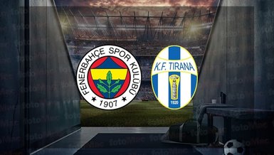 Fenerbahçe - KF Tirana maçı CANLI izle! FB KF Tirana maçı canlı anlatım | Fenerbahçe maçı izle