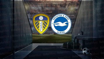 Leeds United Brighton maçı CANLI