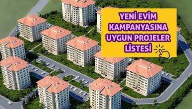 YENİ EVİM KAMPANYASINA UYGUN PROJELER LİSTESİ! Orta Gelir Konut kampanyasına hangi şirketler katılacak, hangi firmalardan ev alınır?