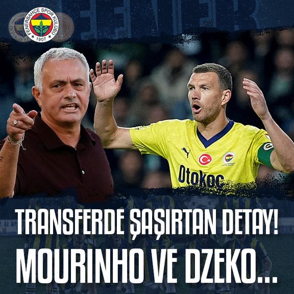 FENERBAHÇE HABERLERİ - Transferde flaş detay! Dzeko ve Mourinho...