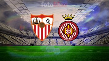 Sevilla-Girona maçı hangi kanalda?