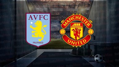 Aston Villa - Manchester United maçı ne zaman? Saat kaçta ve hangi kanalda canlı yayınlanacak? | İngiltere Premier Lig