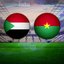 Sudan-Burkina Faso maçı hakkında!