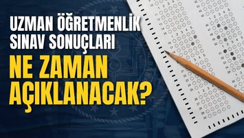 UZMAN ÖĞRETMENLİK SINAV SONUÇLARI SAAT KAÇTA AÇIKLANACAK? | 2023 MEB ÖKBYS sonuç sorgulama