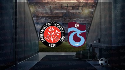 Fatih Karagümrük - Trabzonspor maçı NE ZAMAN? | Trabzonspor maçı saat kaçta ve hangi kanalda canlı yayınlanacak?