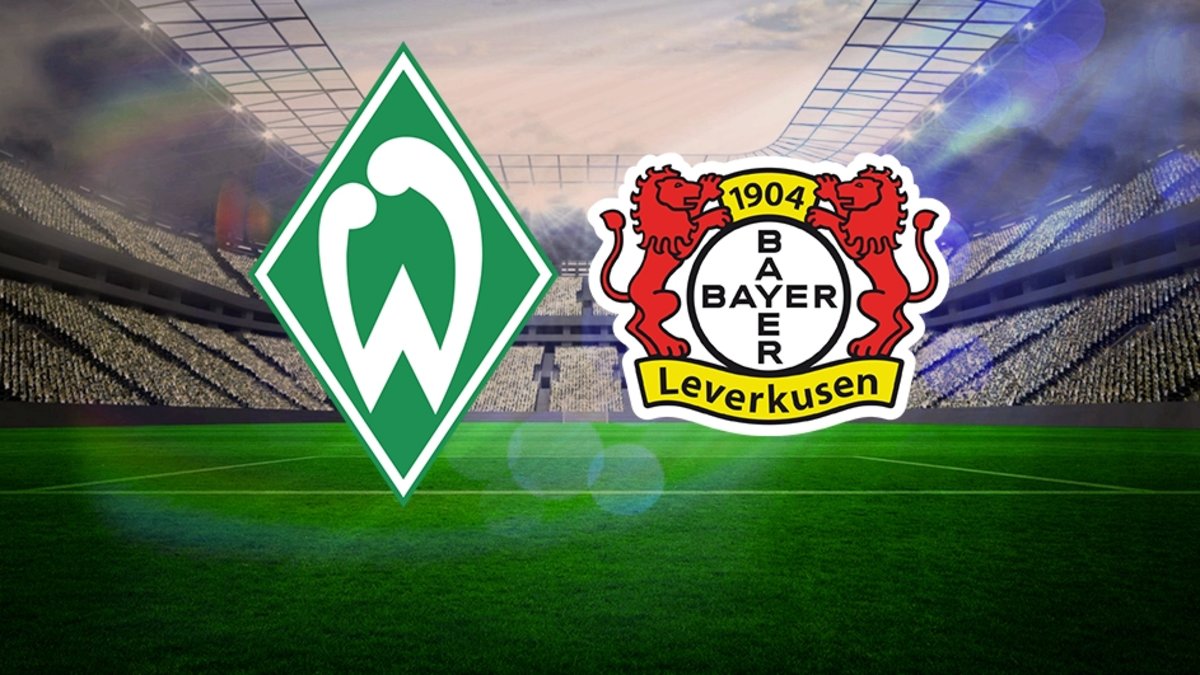 Werder Bremen - Bayer Leverkusen maçı ne zaman, saat kaçta, hangi kanalda? Almanya Bundesliga Werder Bremen - Bayer Leverkusen maçı ne zaman, saat kaçta, hangi kanalda? Almanya Bundesliga