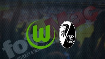 Wolfsburg - Freiburg maçı saat kaçta ve hangi kanalda?