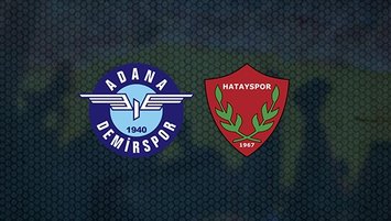 Adana Demirspor - Hatayspor maçı ne zaman?