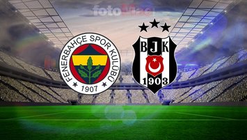 Fenerbahçe-Beşiktaş maçı detayları!