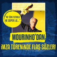 Mourinho'dan imza töreninde flaş sözler!
