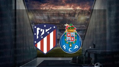 Atletico Madrid - Porto maçı ne zaman, saat kaçta ve hangi kanalda canlı yayınlanacak? | UEFA Şampiyonlar Ligi