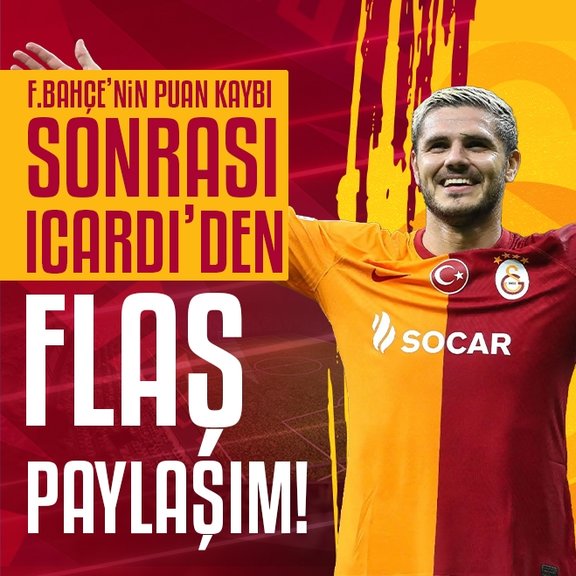 Fenerbahçe’nin puan kaybı sonrası Mauro Icardi’den flaş paylaşım!